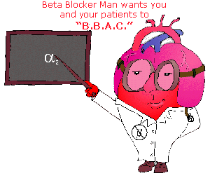 Beta Blocker Man wants you and your patients to "B.B.A.C."